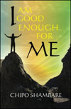 I am Good Enough for Me